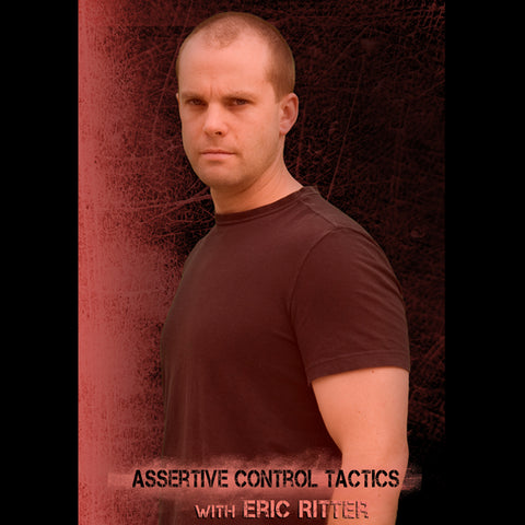 Assertive Control Tactics with Eric Ritter